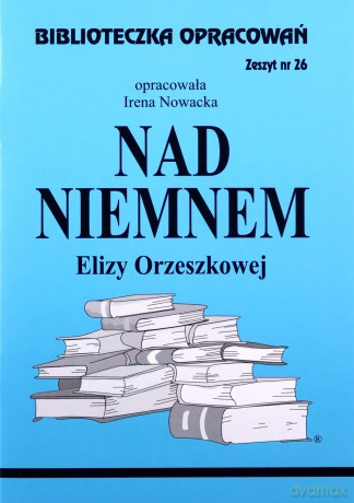 Biblioteczka opracowań nr 026 Nad Niemm [KSIĄŻKA]
