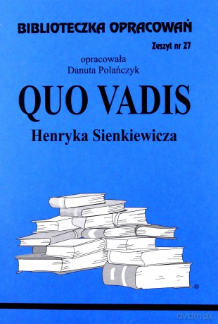 Biblioteczka opracowań nr 027 Quo Vadis [KSIĄŻKA]
