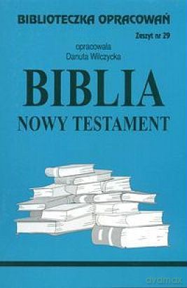 Biblioteczka opracowań nr 029 Biblia Nowy Testam [KSIĄŻKA]