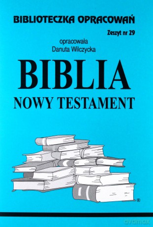 Biblioteczka opracowań nr 029 Biblia Nowy Testam [KSIĄŻKA]