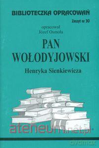 Biblioteczka opracowań nr 030 Pan Wołodyjowski [KSIĄŻKA]