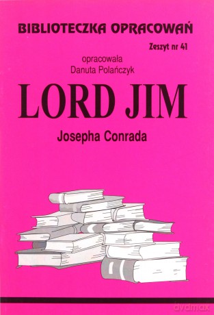 Biblioteczka opracowań nr 041 Lord Jim [KSIĄŻKA]