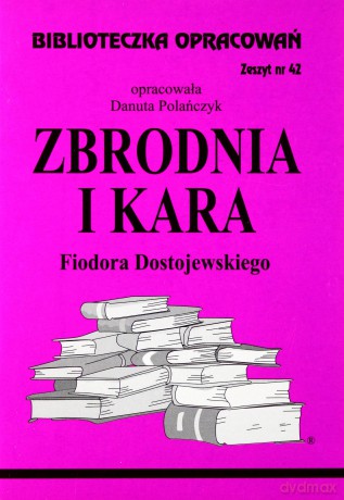 Biblioteczka opracowań nr 042 Zbrodnia i kara [KSIĄŻKA]