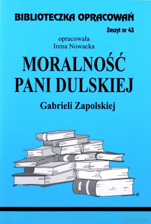 Biblioteczka opracowań nr 043 Moralność pani...... [KSIĄŻKA]