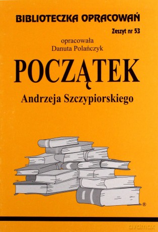 Biblioteczka opracowań nr 053 Początek [KSIĄŻKA]