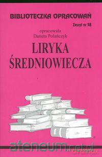 Biblioteczka opracowań nr 058 Liryka Średniowiecze [KSIĄŻKA]
