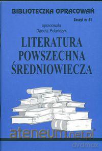 Biblioteczka opracowań nr 061 Literatura Średniow [KSIĄŻKA]