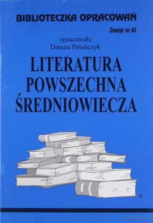 Biblioteczka opracowań nr 061 Literatura Średniow [KSIĄŻKA]