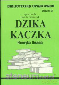 Biblioteczka opracowań nr 065 Dzika Kaczka [KSIĄŻKA]