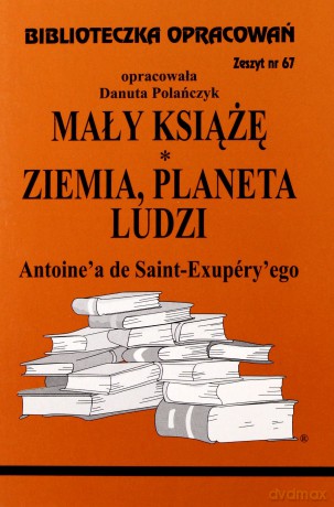 Biblioteczka opracowań nr 067 Mały Książe; Ziemia [KSIĄŻKA]