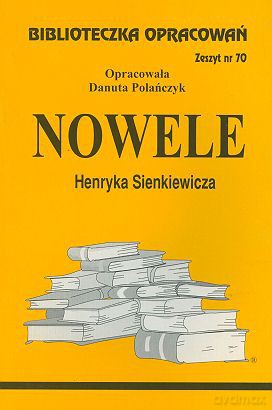 Biblioteczka opracowań nr 070 Nole H.Sienkiewicz [KSIĄŻKA]