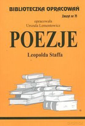 Biblioteczka opracowań nr 071 Poezjie L.Staffa [KSIĄŻKA]