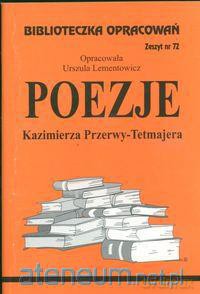 Biblioteczka opracowań nr 072 Poezje K.Przerwy-Tet [KSIĄŻKA]