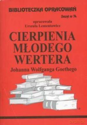 Biblioteczka opracowań nr 074 Cierpienia młodego.. [KSIĄŻKA]