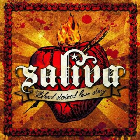Saliva: Blood Stained Love Story [CD]