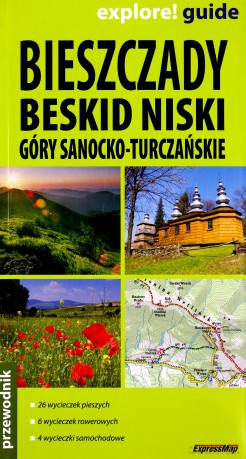 Bieszczady, Beskid Niski, Góry Sanocko-Turczańskie [KSIĄŻKA]