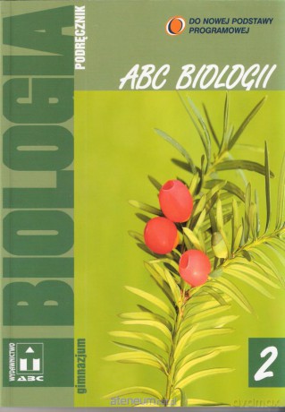 Biologia ABC Biologii GIM 2 pod w.2010 ABC [KSIĄŻKA]