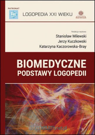 Biomedycz podstawy logopedii [KSIĄŻKA]