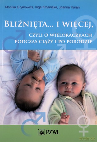 Bliźnięta... i więcej, czyli o wieloraczkach.. [KSIĄŻKA]