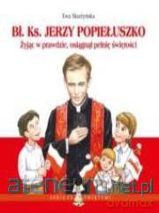 Bł. Ks. Jerzy Popiełuszko WDS [KSIĄŻKA]