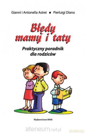 Błędy mamy i taty [KSIĄŻKA]