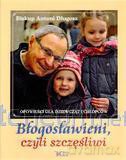 Błogosławieni, czyli szczęśliwi [KSIĄŻKA]