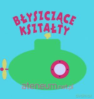 Błyszczące kształty [KSIĄŻKA]