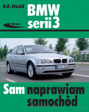 BMW serii 3 (typu E46) wyd. 2011 [KSIĄŻKA]