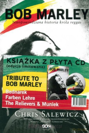 Bob Marley. Nieopowiedziana historia króla... +CD [KSIĄŻKA]