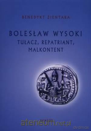 Bolesław Wysoki. Tłuz, repatriant, malkontent [KSIĄŻKA]