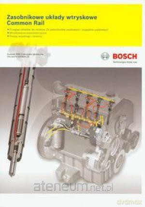 Bosch. Zasobnikowe układy wtryskowe Common Rail [KSIĄŻKA]