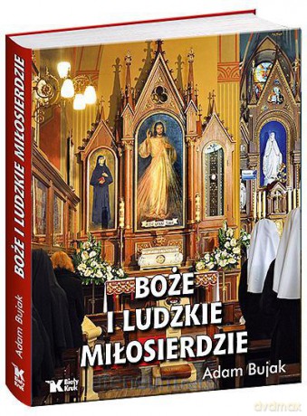 Boże i ludzkie miłosierdzie Biały Kruk [KSIĄŻKA]