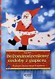 Bożonarodzenio ozdoby z papieru [KSIĄŻKA]