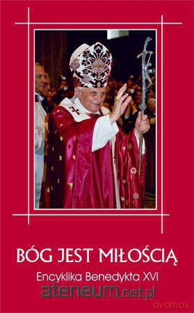 Bóg jest miłością - Bedykt XVI [KSIĄŻKA]