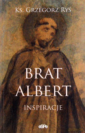 Brat Albert. Inspiracje [KSIĄŻKA]