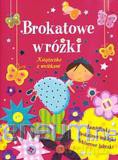 Brokatowe wróżki. [KSIĄŻKA]