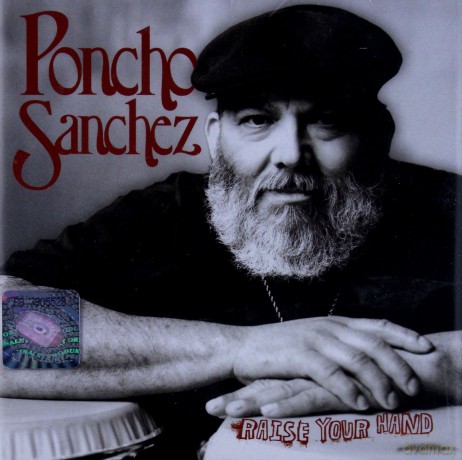 Sanchez, Poncho: Raise Your Hand [CD]