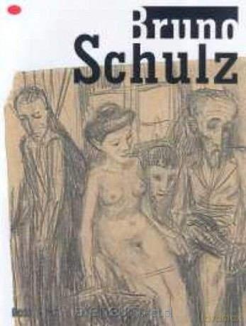 Bruno Schulz [KSIĄŻKA]