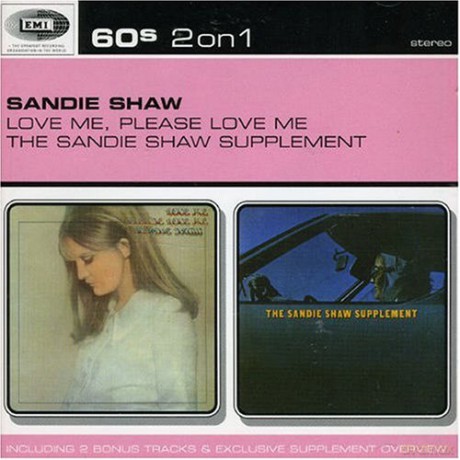 Sandie Shaw: Love Me Please Love Me / Supplement [CD]