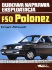 Budowa, naprawa, eksploatacja - Polonez [KSIĄŻKA]