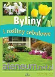 Byliny i rośliny cebulowe [KSIĄŻKA]