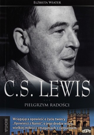 C.S.Lewis. Pielgrzym radości [KSIĄŻKA]