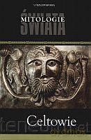 Celtowie. Mitologie Świata [KSIĄŻKA]