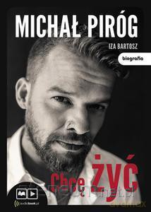 Chcę żyć - Michał Piróg [AUDIOBOOK]