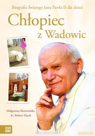 Chłopiec z Wadowic [KSIĄŻKA]
