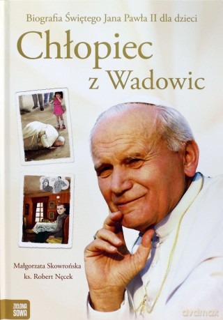 Chłopiec z Wadowic [KSIĄŻKA]
