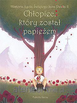 Chłopiec, który został papieżem [KSIĄŻKA]