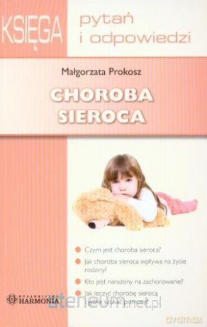 Choroba sieroca. Księga pytań i odpowiedzi [KSIĄŻKA]