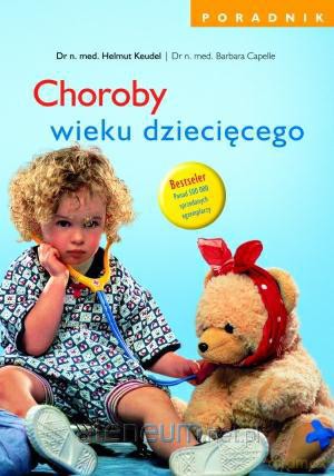 Choroby wieku dziecięcego [KSIĄŻKA]