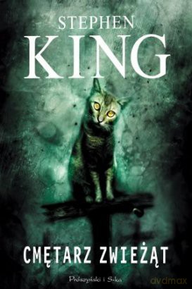Cmętarz Zwieżąt - Stephen King [KSIĄŻKA]